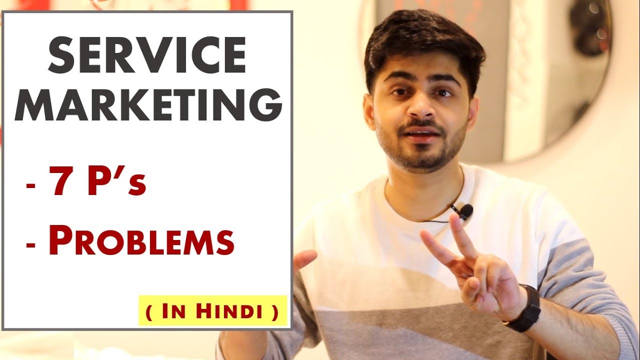 7 P's of Service Marketing | Problems in Service Marketing [in Hindi] | Marketing Management Lecture