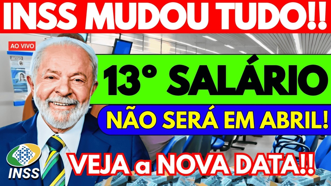INSS MUDOU A DATA: 13&ordm; Sal&aacute;rio dos APOSENTADOS n&atilde;o ser&aacute; em ABRIL! Veja o Calend&aacute;rio
