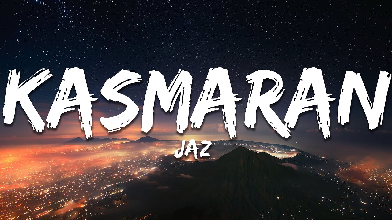 Jaz - Kasmaran (Lirik/Lyrics)