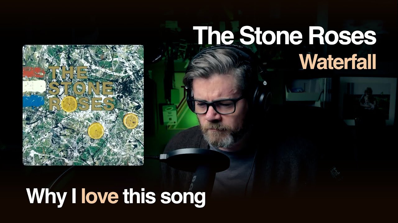 Waterfall - The Stone Roses | Song Breakdown & Analysis