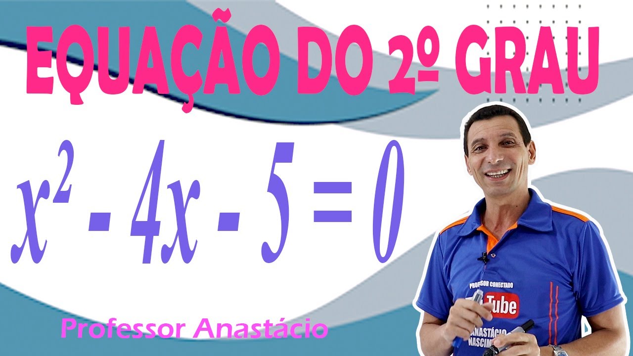 EQUAÇÃO do 2º grau x² - 4x - 5 = 0 como  DETERMINAR os coeficientes a, b e c e resolver com BHASKARA