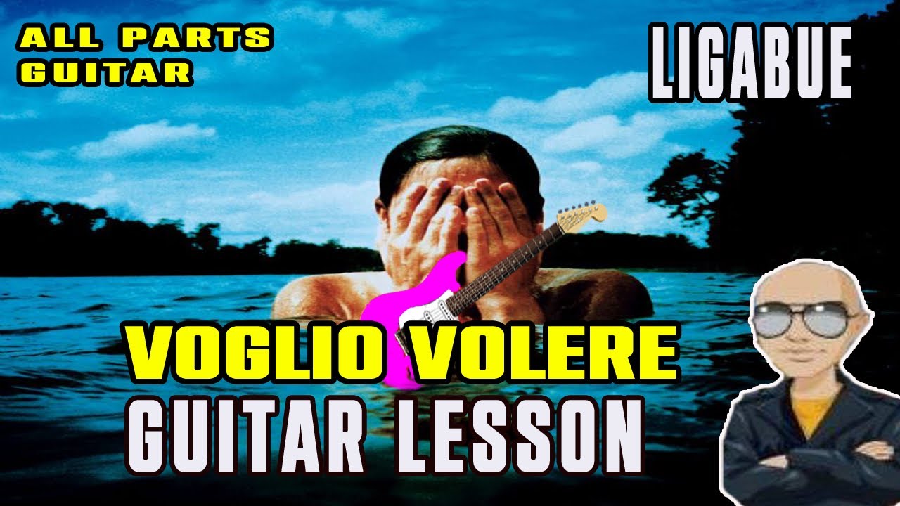 Ligabue - Voglio Volere Guitar Lesson