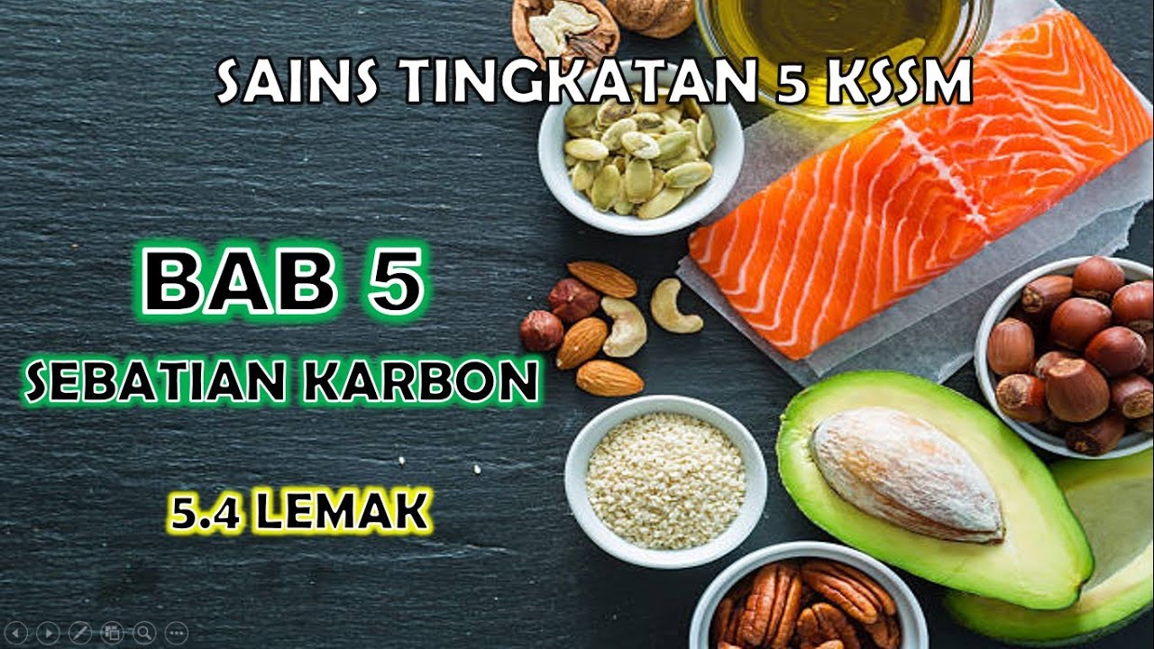 SAINS TINGKATAN 5 KSSM I BAB 5 I 5.4 : LEMAK