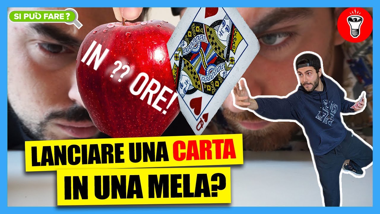 Imparare a Conficcare una Carta in una Mela in meno di 24 ore - [Si Può Fare?] - theShow
