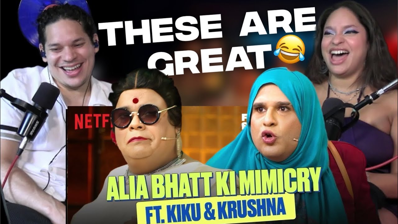 Latinos react to Krushna & Kiku's FUNNIEST Alia Bhatt Mimicry