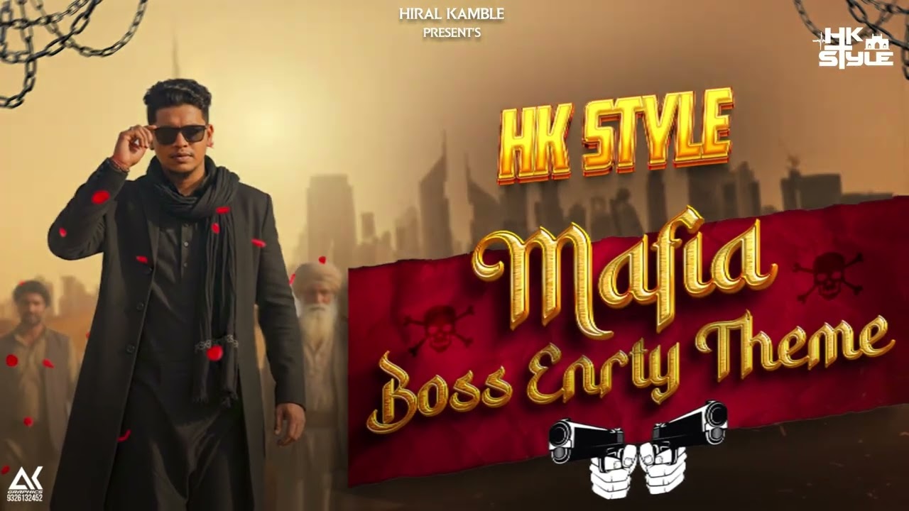 HK STYLE &ndash; MAFIA BOSS ENTRY THEME (Official Audio) | Gangster Music 2026 🔥