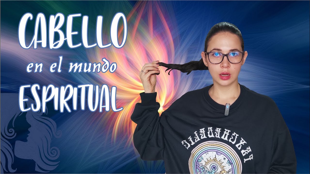 CABELLO EN EL MUNDO ESPIRITUAL, PROTEGE TU ENERGIA, Easywithlu 2023