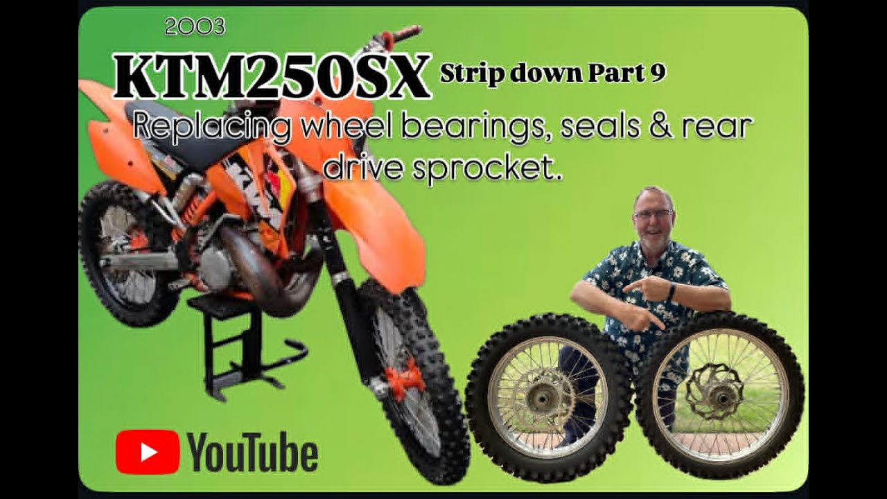 2003 KTM250SX Strip Down. Part 9. Replacing Wheel Bearings, Seals & Rear Drive Sprocket