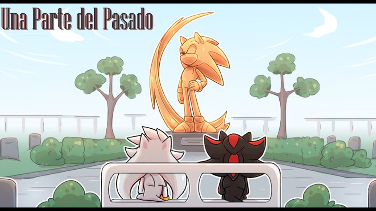 Una Parte del Pasado Cap 1 / Miniserie: Shadilver - Sonadow