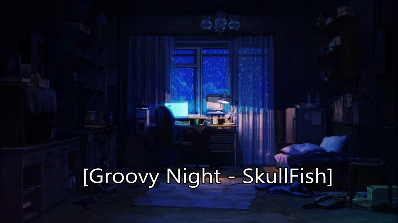 Groovy Night [Lo-fi] - SkullFish