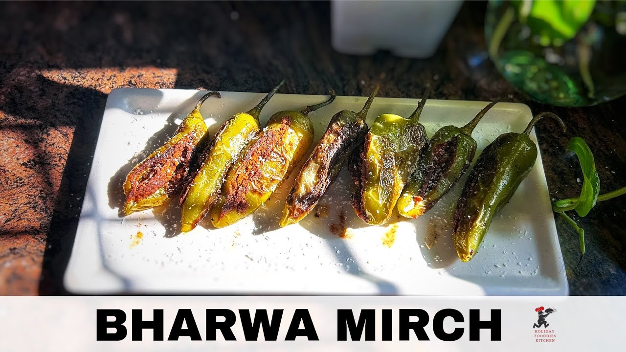 बेसन की भरवा मिर्च | Besan ki bharwa mirchi | Stuffed Hari Mirchi | Holiday Fooodies Kitchen