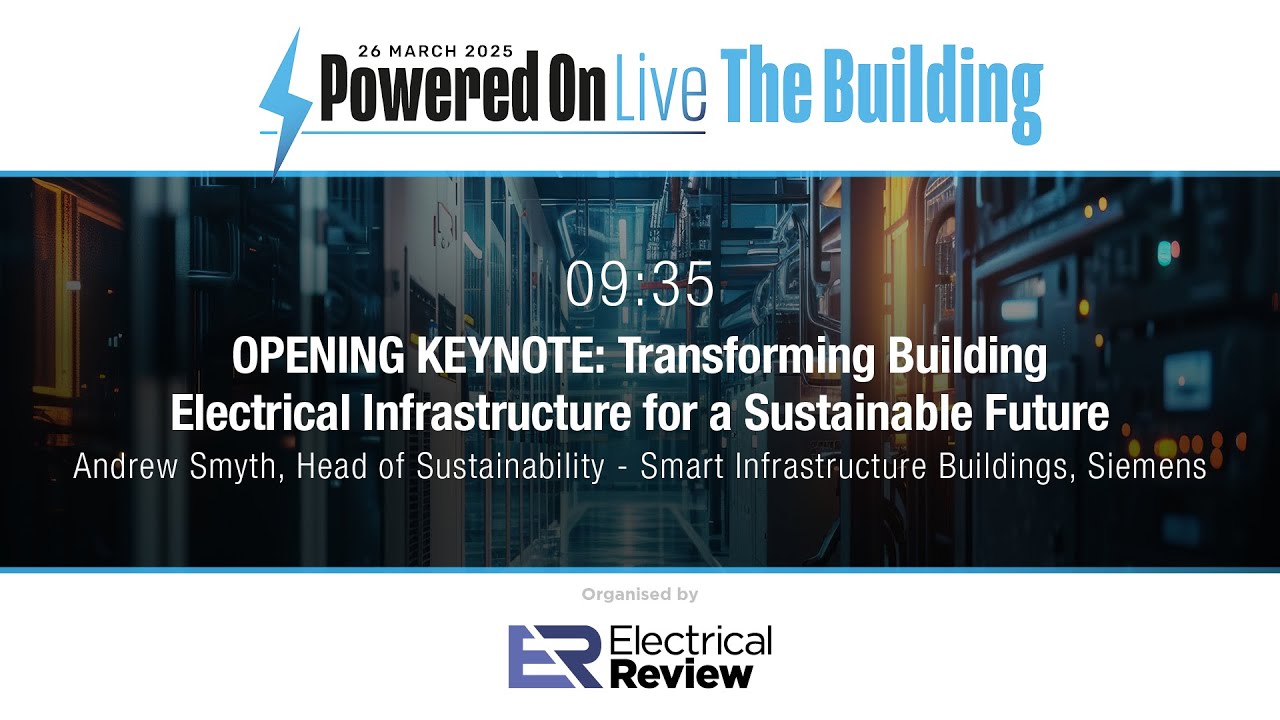 OPENING KEYNOTE: Transforming Building Electrical Infrastructure for a Sustainable Future