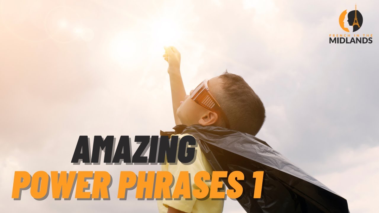 4 Useful French Power Phrases - part 1