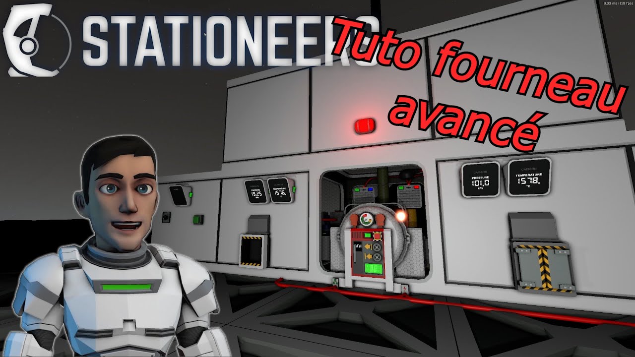 [FR] Let's Play Stationeers S02 - Tuto fourneau avancé