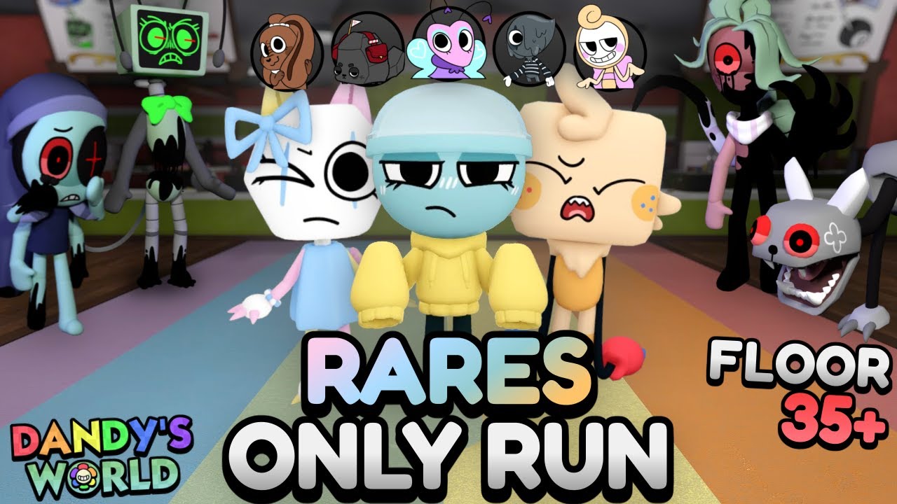 RARE TOONS ONLY RUN (FLOOR 35+)