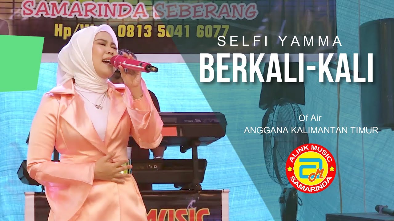 Selfi Yamma - Berkali kali ( of air di Anggana KALTIM )  | alink musik
