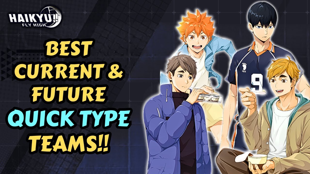 ЛУЧШИЕ КОМАНДЫ БЫСТРОГО ТИПА (ТЕКУЩИЕ И БУДУЩИЕ)!! - HAIKYU!! FLY HIGH