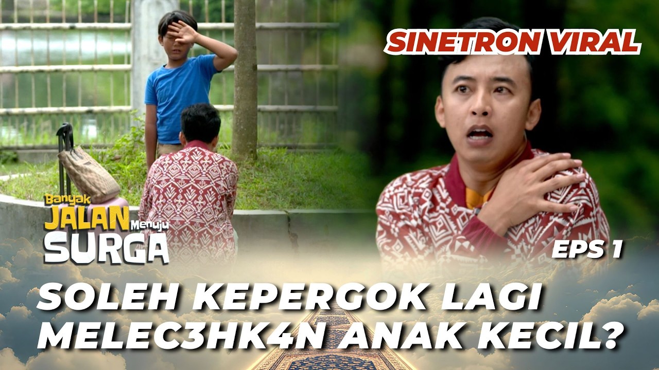 BANYAK JALAN MENUJU SURGA EPS 1: WADUHHH‼️ KOBAR BERI SOLEH DISKON BUAT BUN*H ORANG? - Fajar Nugra