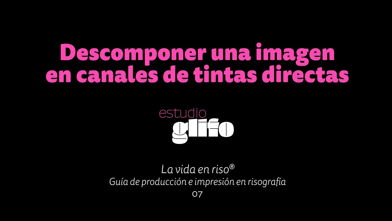 07-Descomponer una imagen a canales de tintas directas