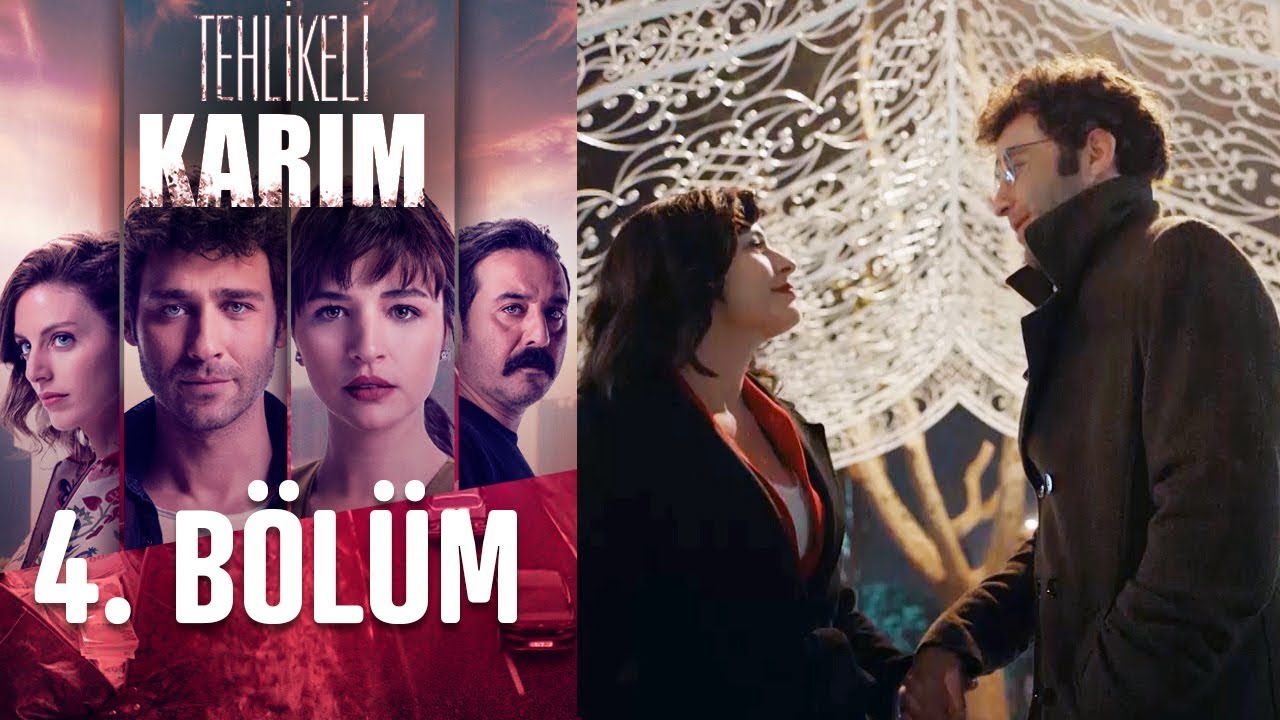 Tehlikeli Karım 4. B&ouml;l&uuml;m