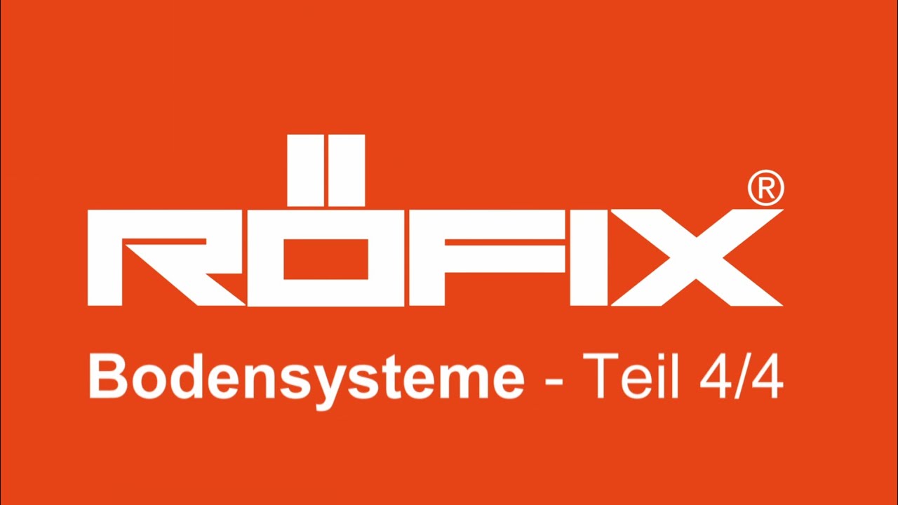 RÖFIX Bodensysteme, Teil  4 von 4