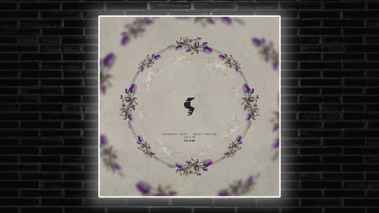 Cherry (UA), Key M, Beat Inside - Glow (Extended Mix) [Siona Records]