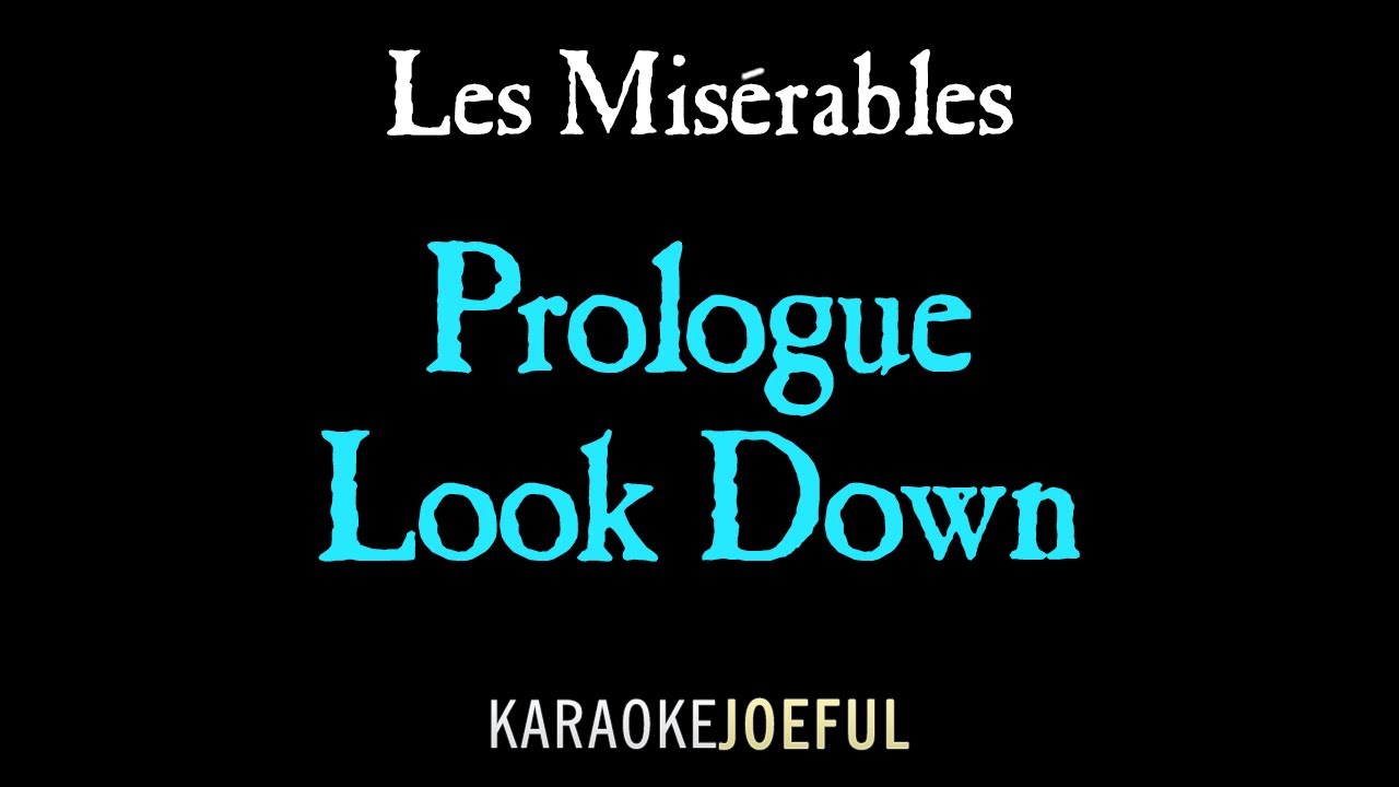 Prologue / Look Down Les Miserables Authentic Orchestral Karaoke Instrumental