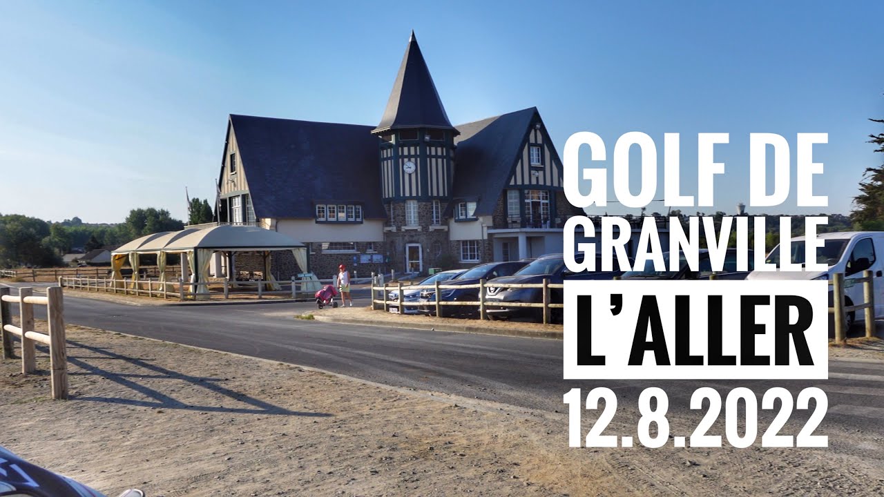 GOLF DE GRANVILLE L'ALLER  12.8.2022 equipe de golf de torcy