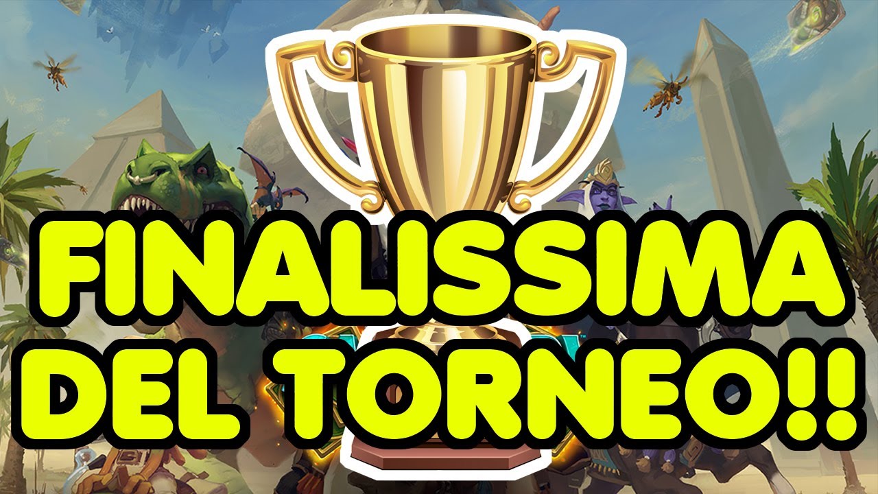FINALISSIMA TORNEO WEBBAZZIANO - HEARTHSTONE ITA