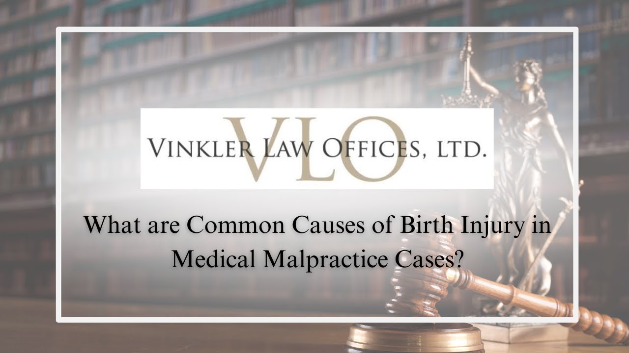 What are Common Causes of Birth Injuries in Medical Malpractice Cases?
