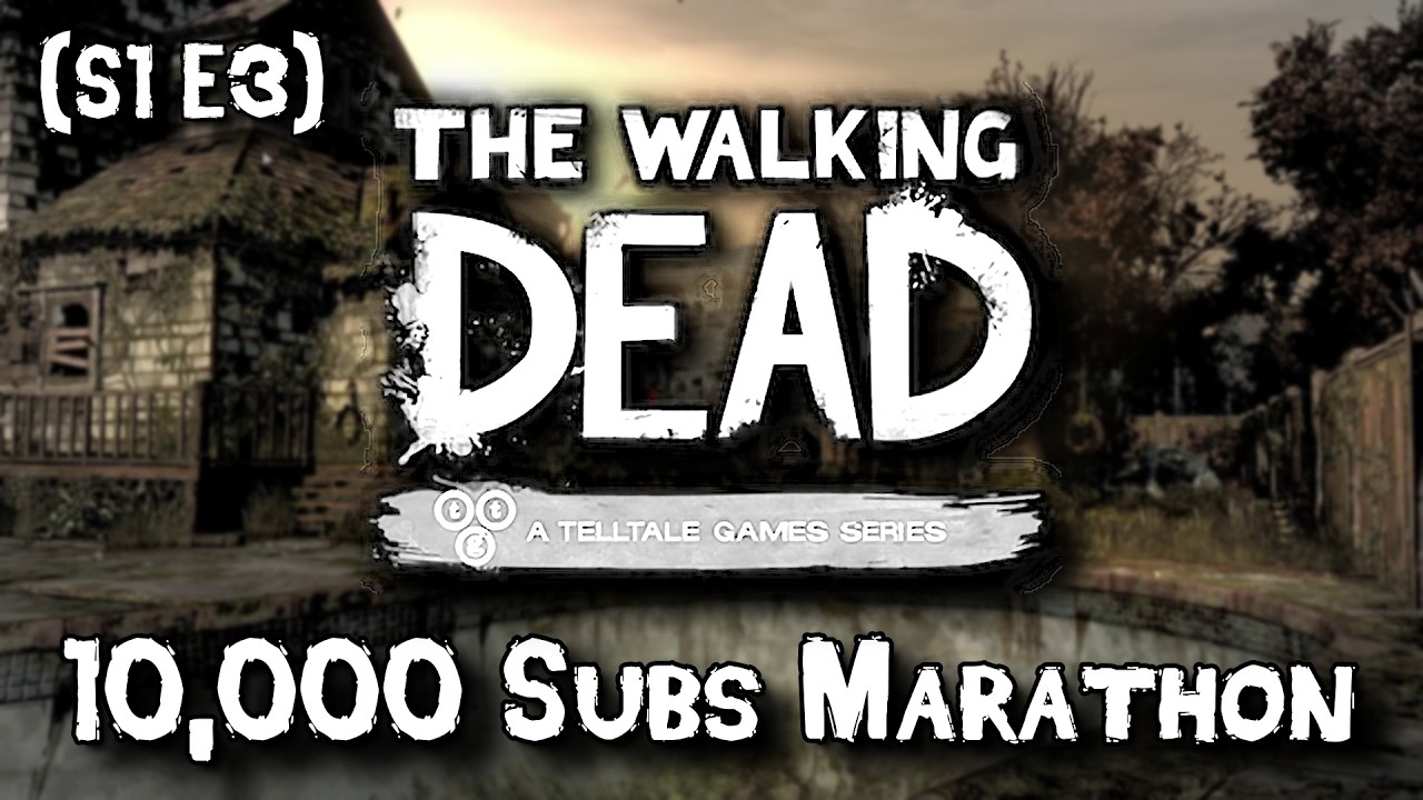 Telltale's The Walking Dead Marathon! 10,000 Subscriber Special - Day 2