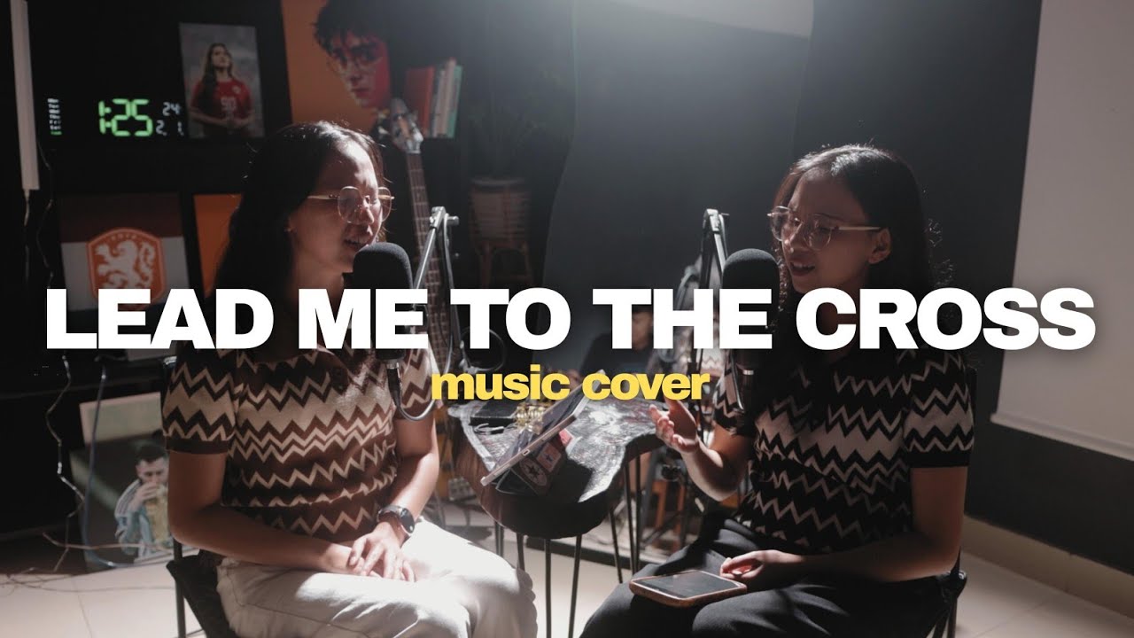 Lead Me To The Cross - Fiona & Fiola (cover)