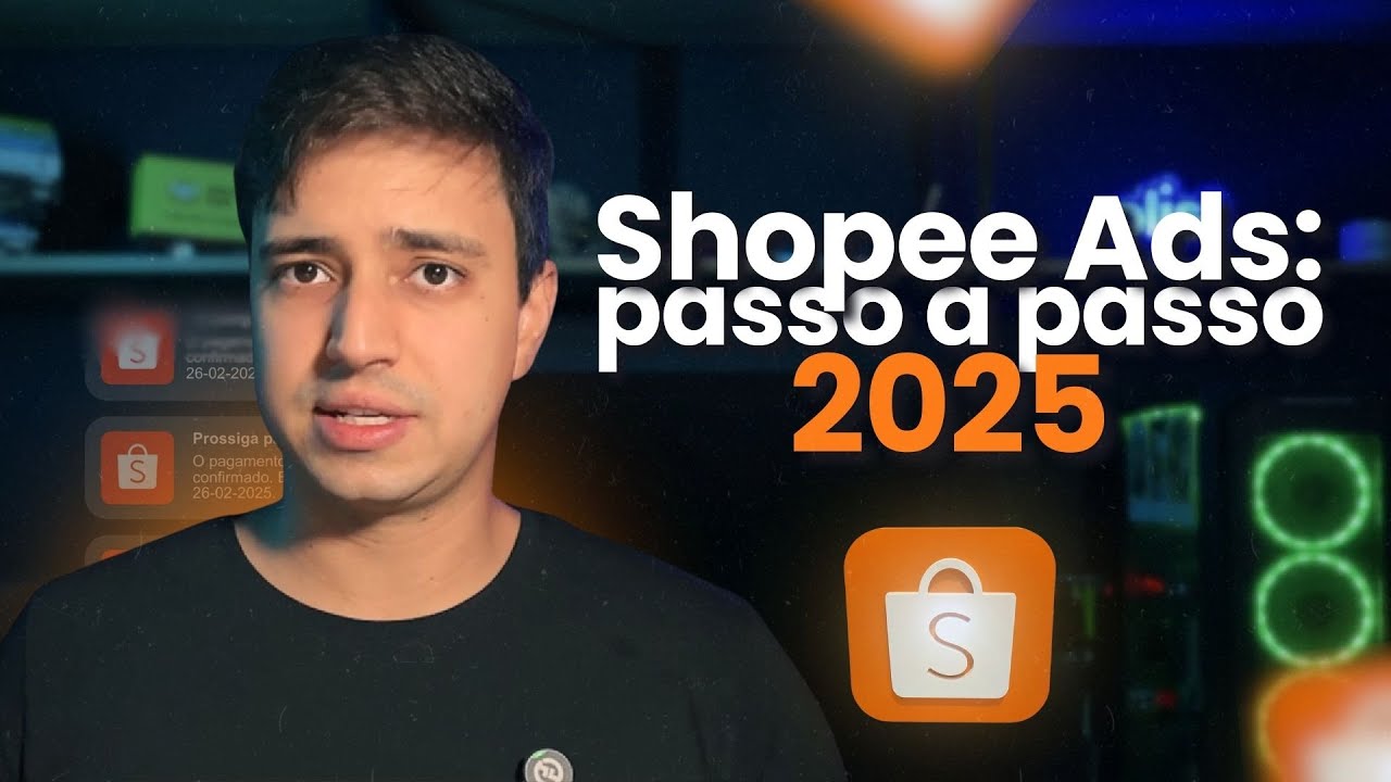 COMO COMEÇAR A USAR O SHOPEE ADS PASSO A PASSO - Guia Definitivo [ATUALIZADO 2025]