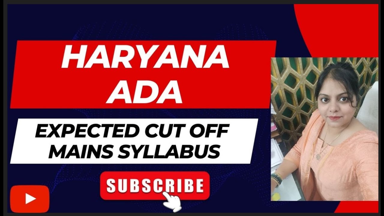Haryana ADA 2023: Exam Date, Syllabus , Cut Off & Mains Preparation Tips | ADA Vacancy 2023