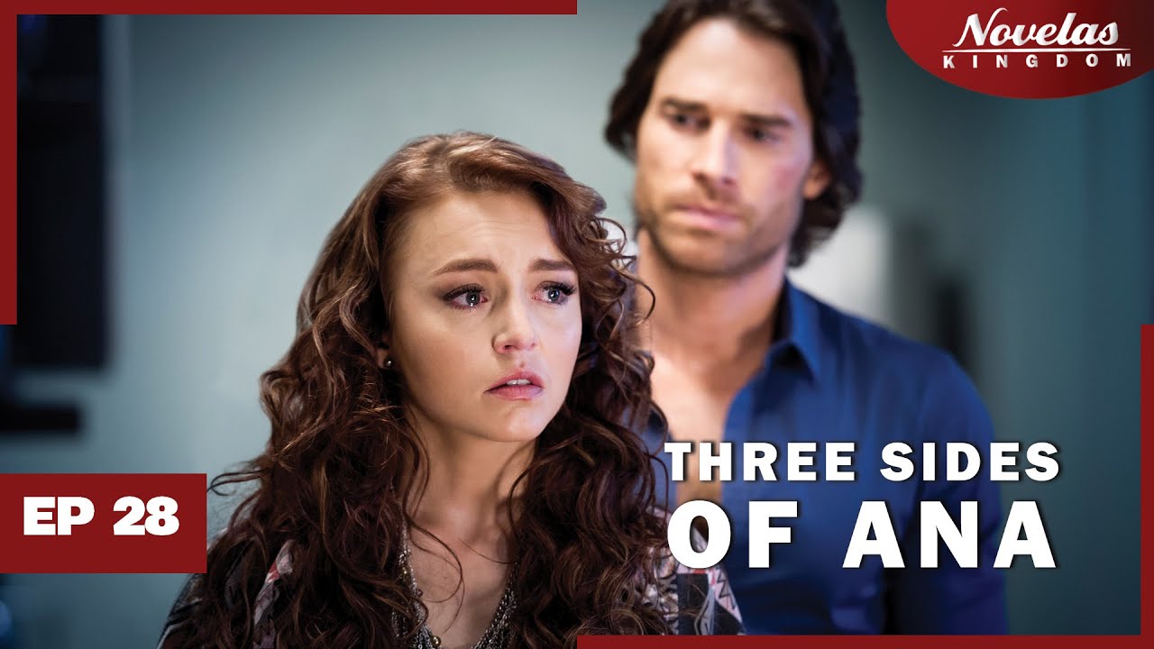 THREE SIDES OF ANA | Episode - 28 | ( English Dubbed ) Mexico Novela Series