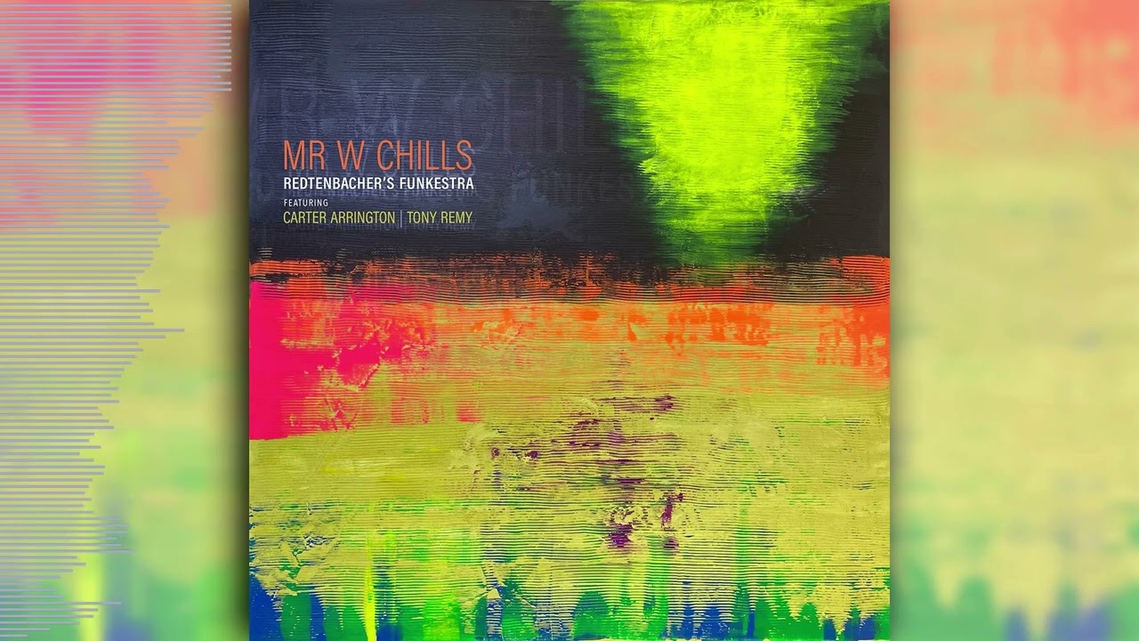 Mr W Chills | Redtenbacher's Funkestra ft Carter Arrington & Tony Remy | smooth guitar funk