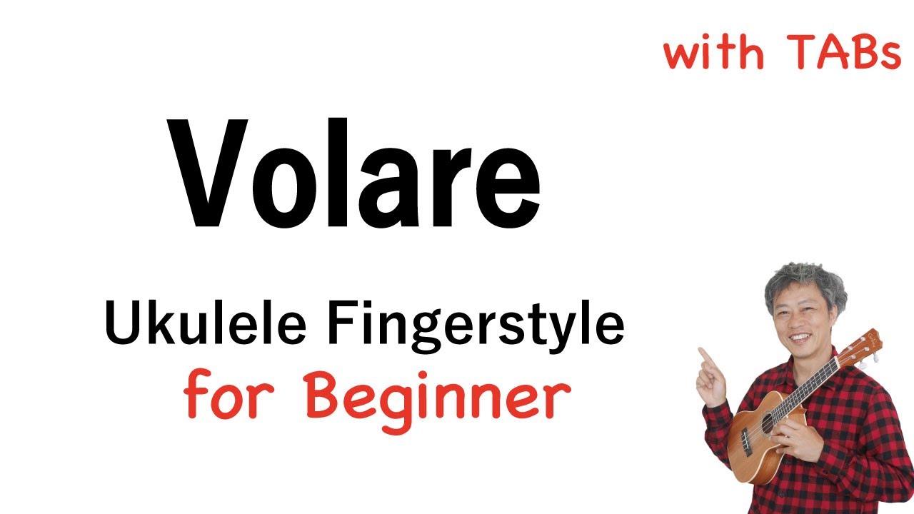 Volare (Domenico Modugno) - Beginner [Ukulele Fingerstyle] Play-Along with TABs