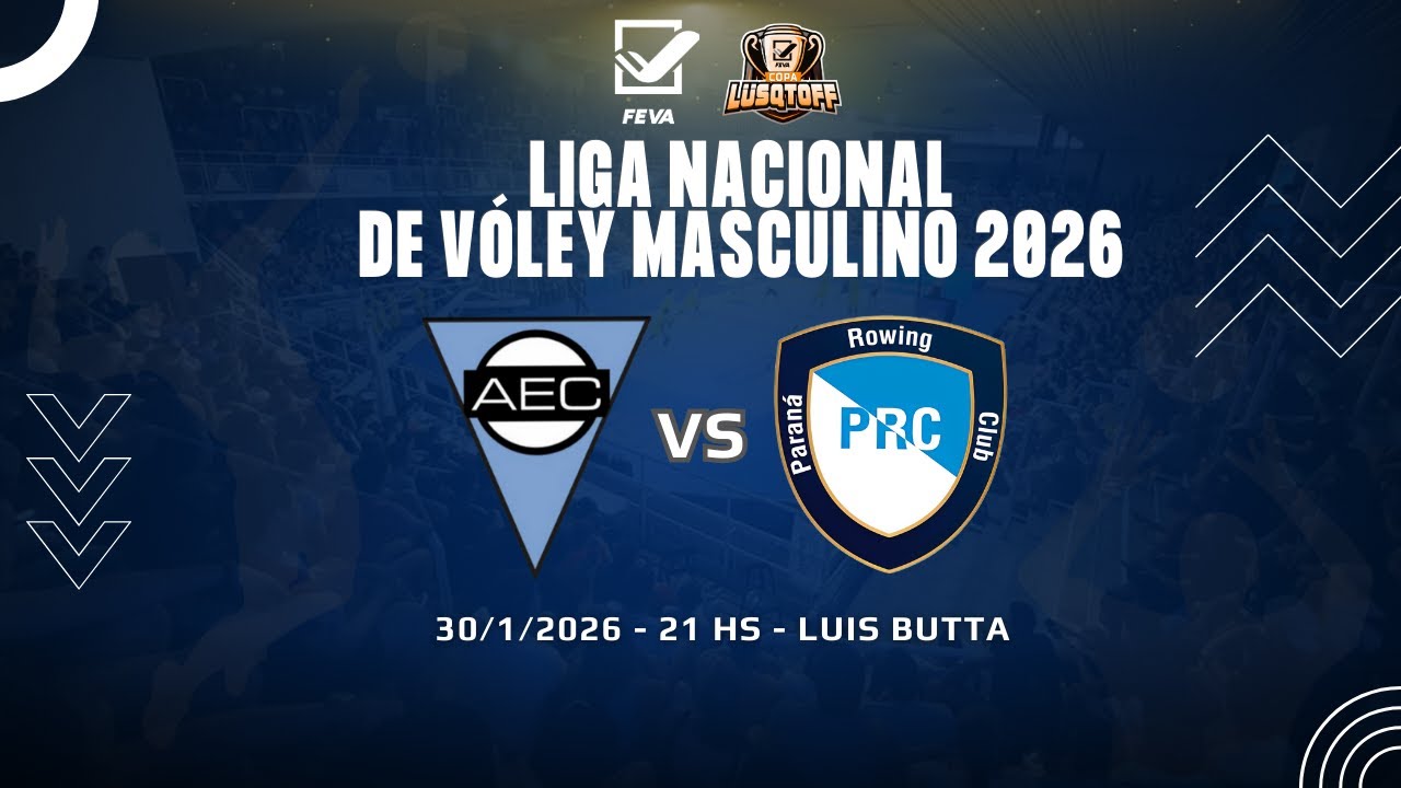 LIGA NACIONAL DE VÓLEY 2026 - ECHAGÜE VS. ROWING