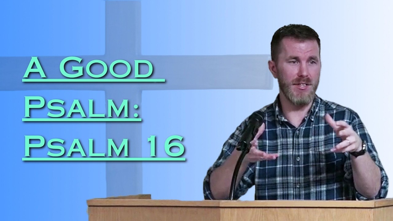 A Good Psalm: Psalm 16 | Sun, Feb 15/26 PM | Elias MacDonald | Psalm 16