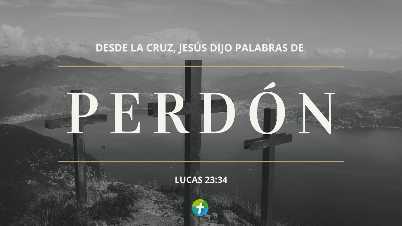 Palabras de perdón (Lucas 23:34) | Ps. Francisco Barra | Iglesia Bautista Libertad Pudahuel