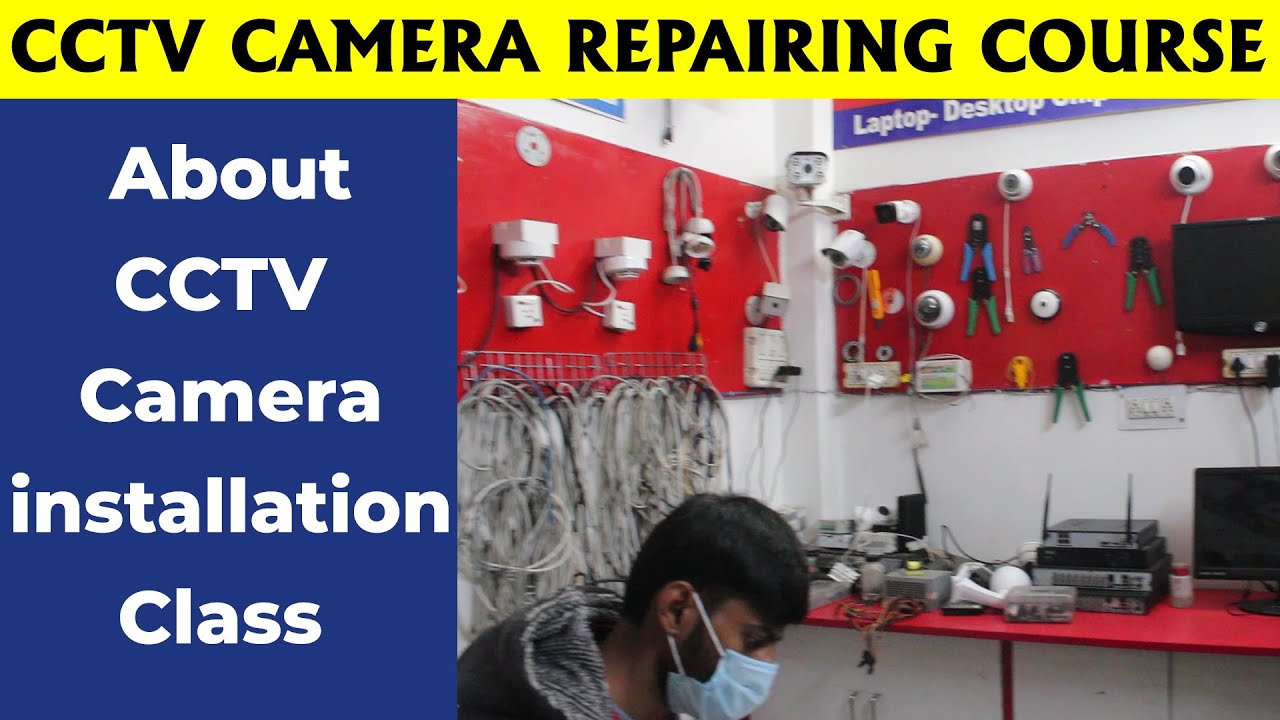 CCTV Camera Repairing Course | Cctv Online Training