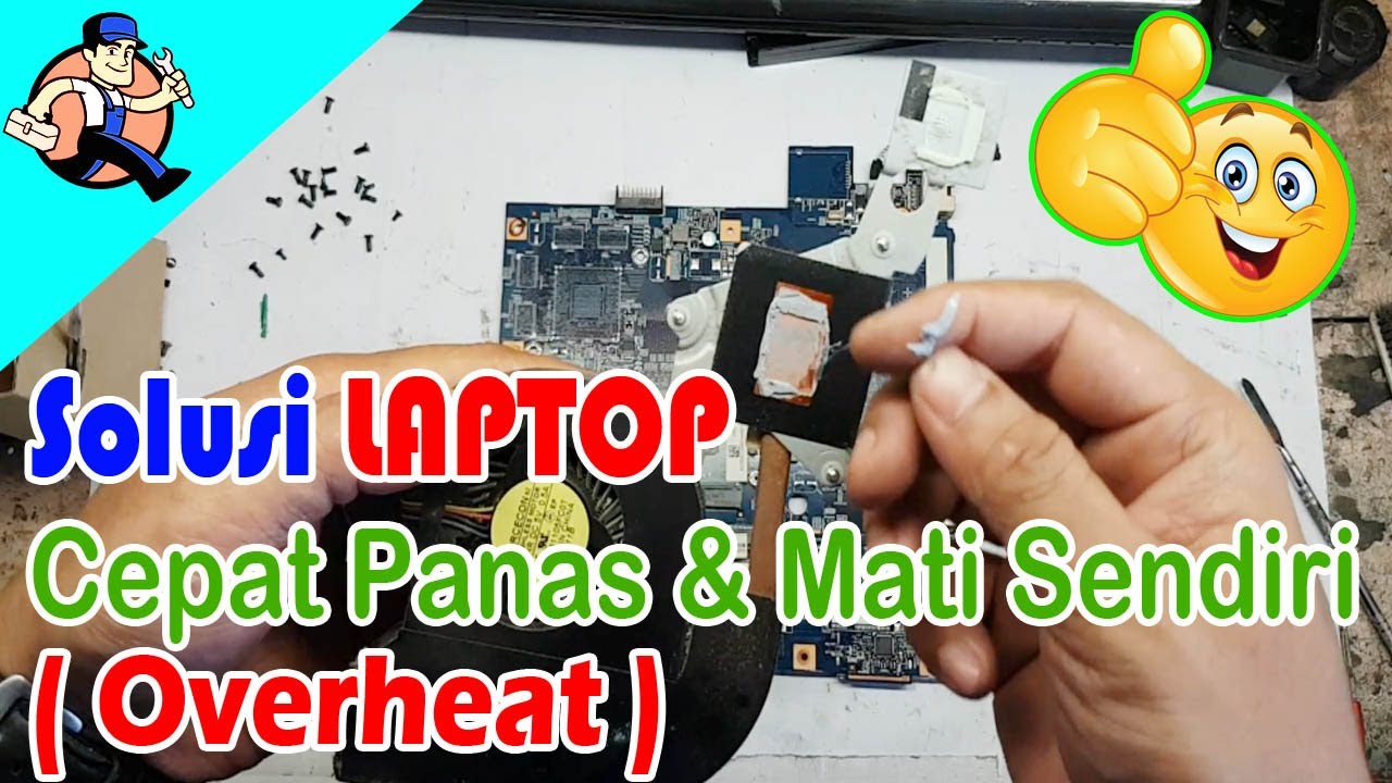 Mengatasi Laptop Cepat Panas dan Mati Sendiri || Laptop Overheat || Begini Solusinya