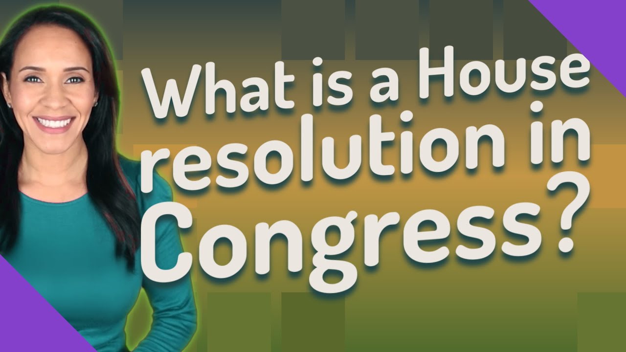 What is a House resolution in Congress?