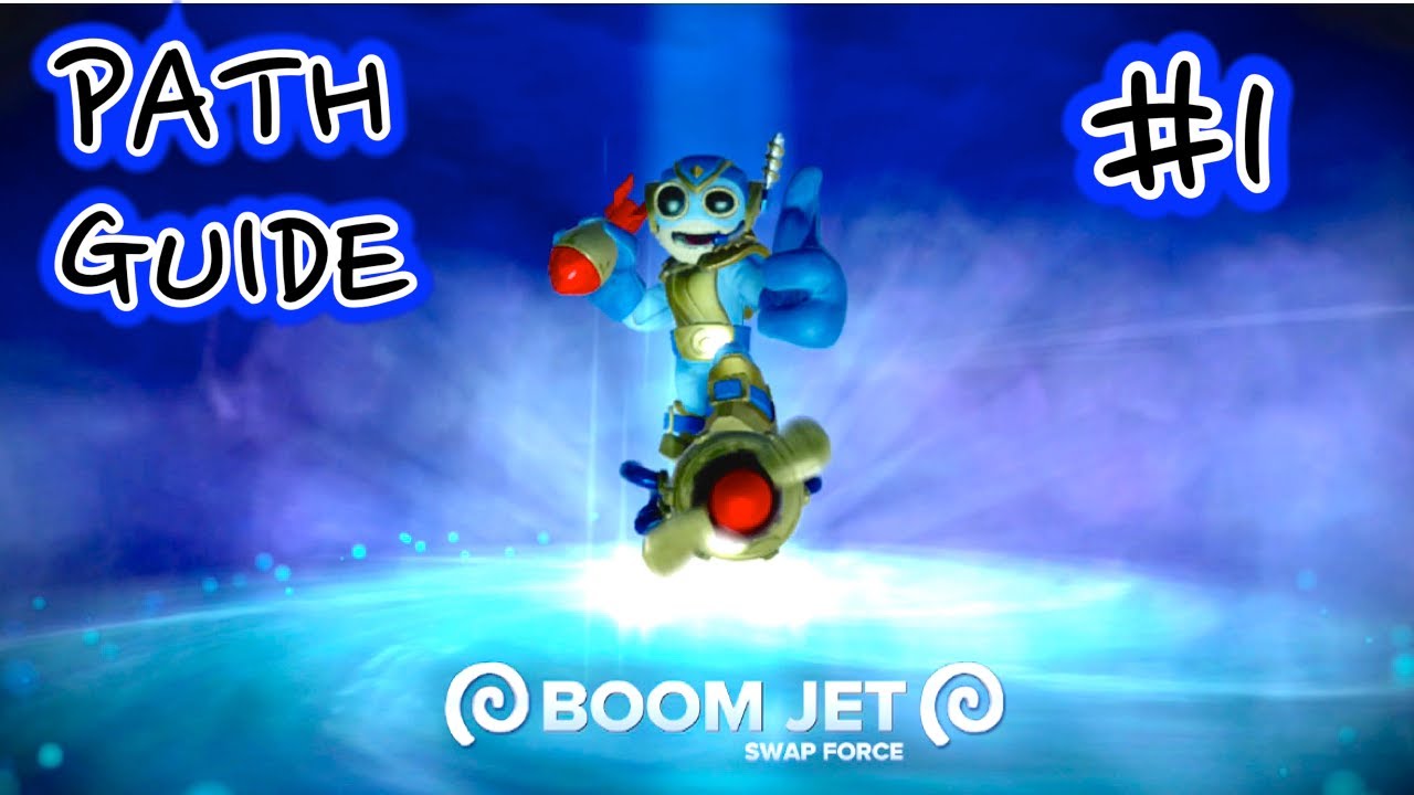 Skylanders Swap Force - Boom Jet Path Guide #1