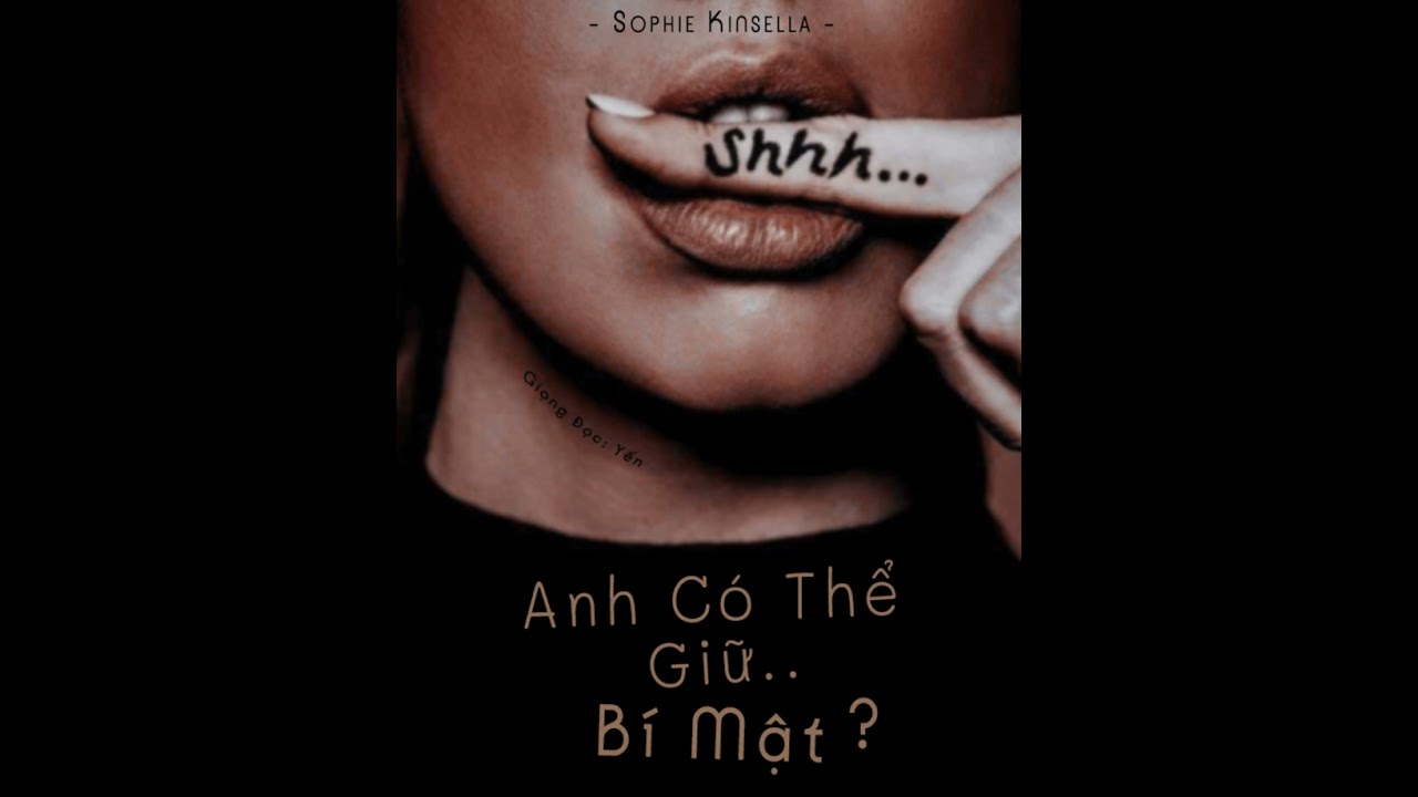 Anh Có Thể Giữ Bí Mật? | Chương 19-21