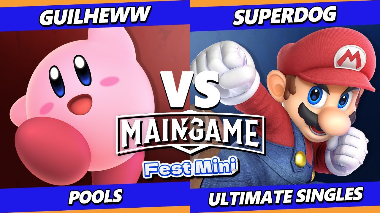 MainGame Fest Mini - Guilheww (Kirby) Vs. SuperDog (Mario) Smash Ultimate - SSBU