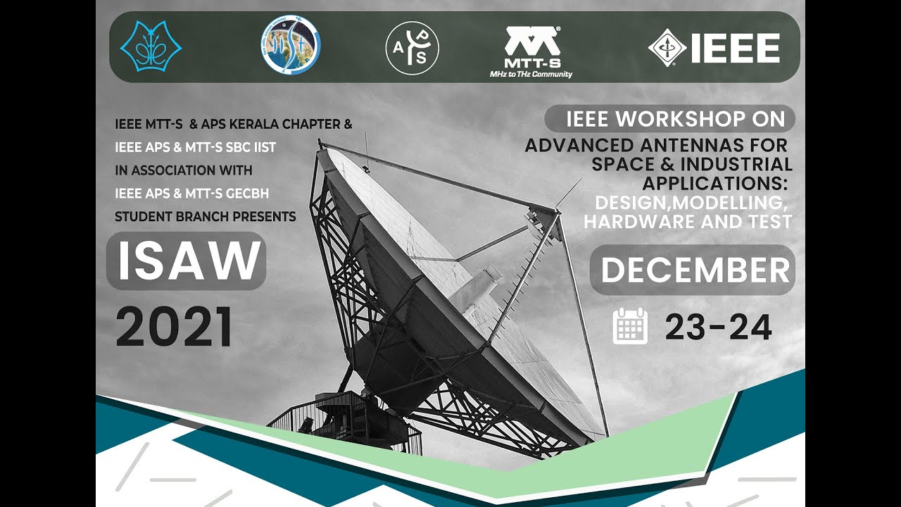 IEEE Space Antenna Workshop (ISAW-2021) Inaugural Ceremony