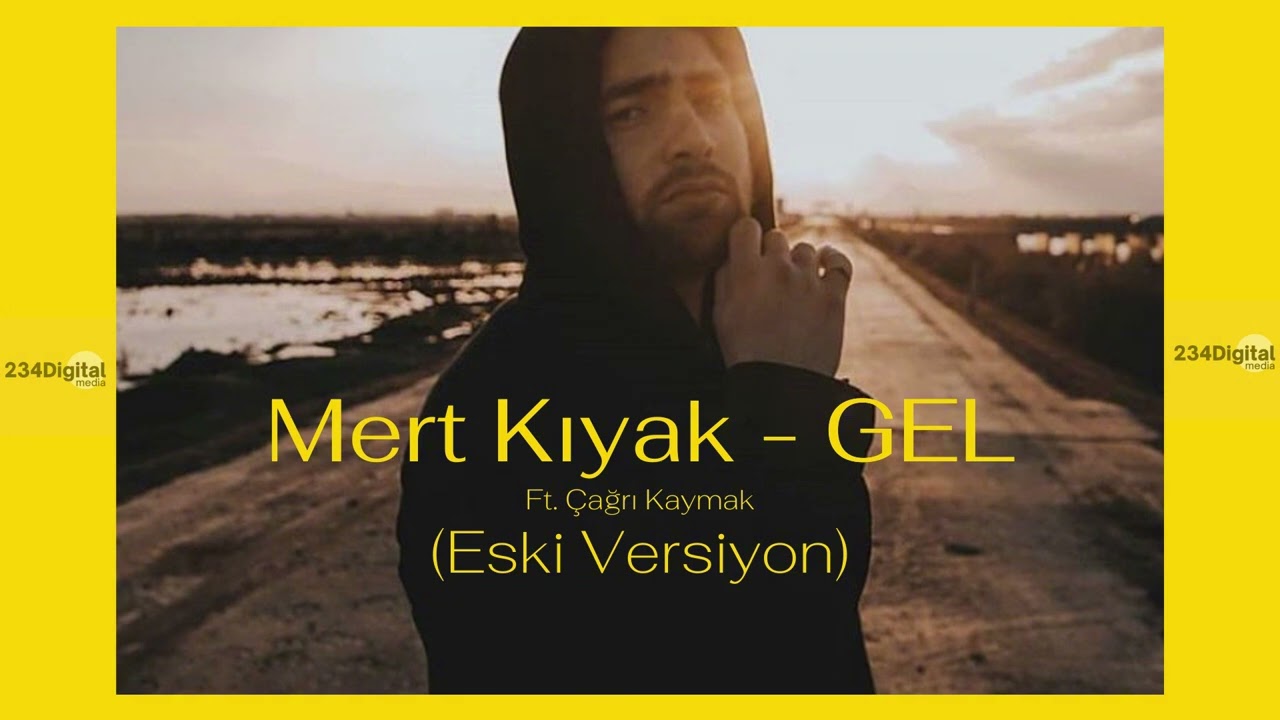 Mert Kıyak - Gel (feat.Çağrı Kaymak) Eski Versiyon