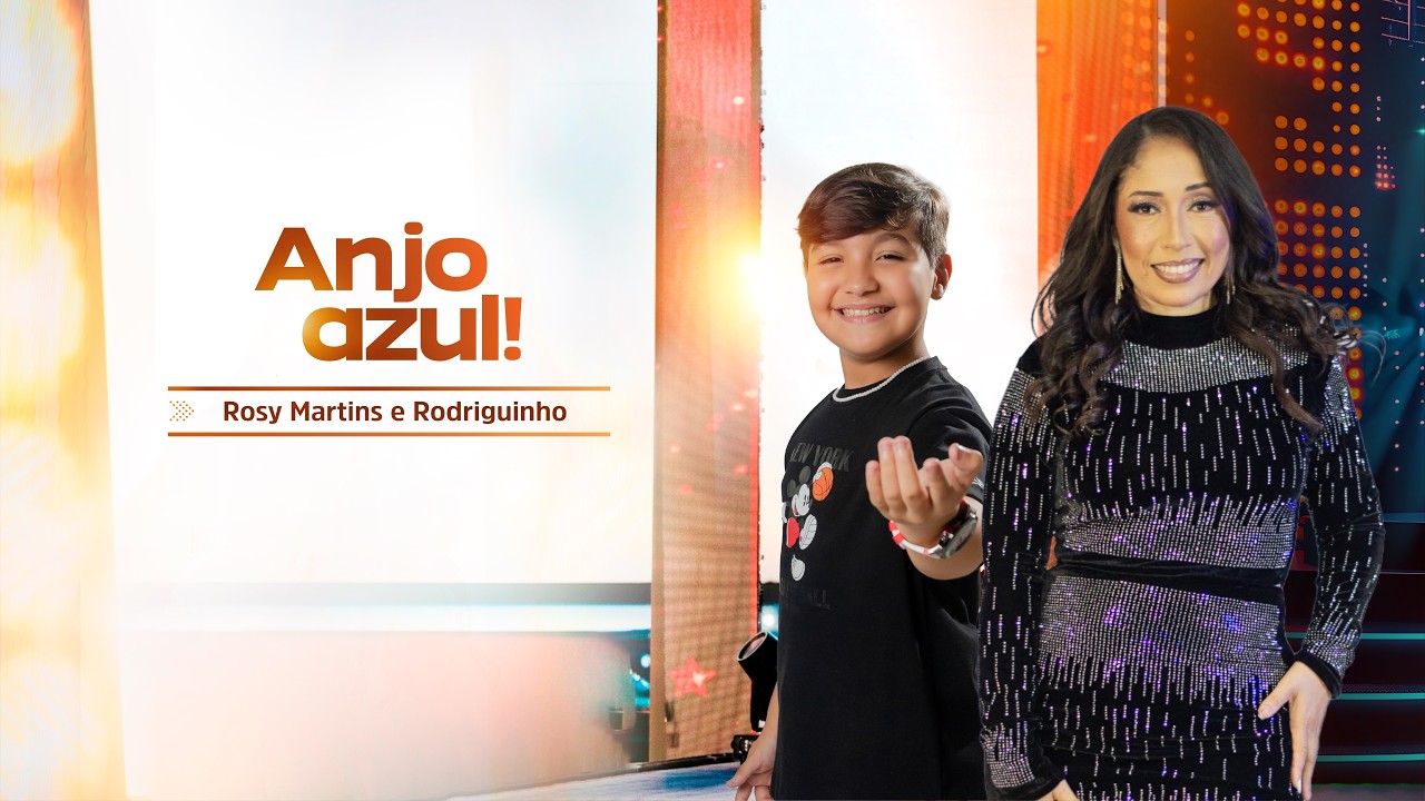 Anjo azul - Rosy Martins e Rodriguinho