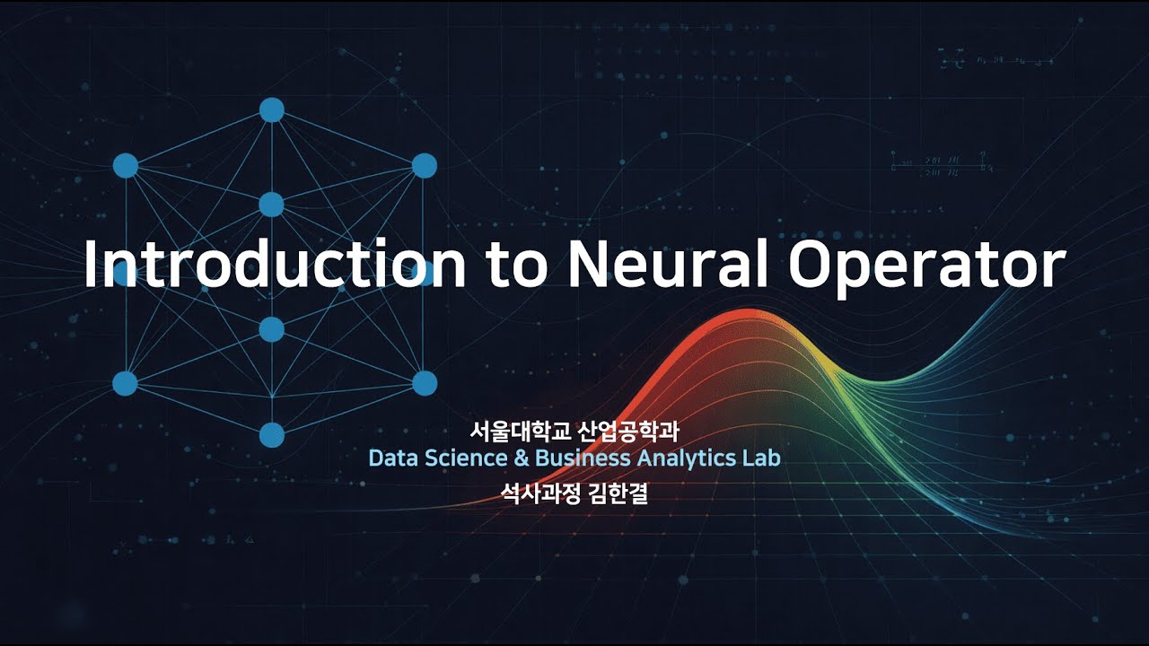 (Paper Review) Introduction to Neural Operator
